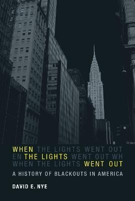 When the Lights Went Out(English, Hardcover, Nye David E.)