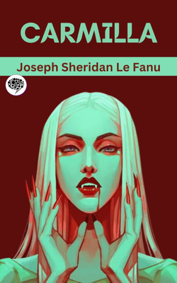 Carmilla(Paperback, Joseph Sheridan Le Fanu)