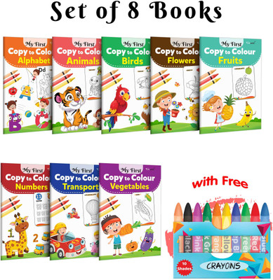 My First Copy To Colour - Alphabet, Animals, Birds, Flowers And More With 10 WAX CRAYONS : Colouring And Learning Book For Kids, Colouring Book With Crayons| Set Of 8 Copy To Colour Books(Paperback, GOWOO)
