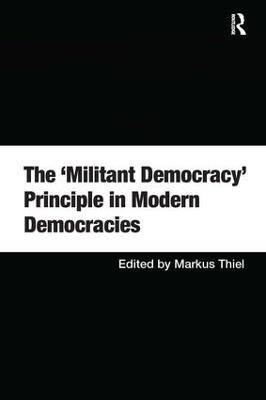 The 'Militant Democracy' Principle in Modern Democracies(English, Hardcover, unknown)