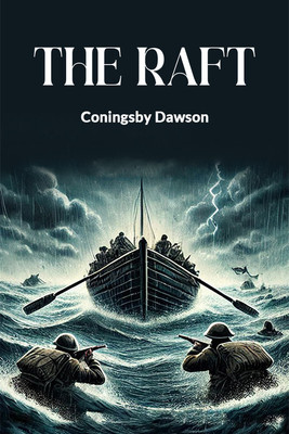 The Raft(English, Paperback, Dawson Coningsby)