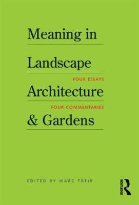 Meaning in Landscape Architecture and Gardens(English, Paperback, unknown)