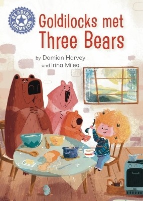 Reading Champion: Goldilocks Met Three Bears(English, Paperback, Harvey Damian)