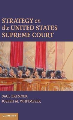 Strategy on the United States Supreme Court(English, Hardcover, Brenner Saul)