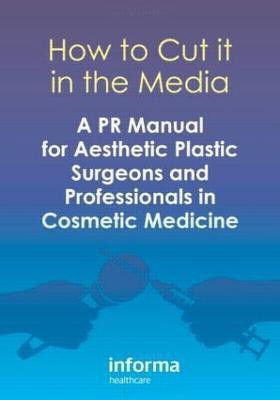 How to Cut it in the Media(English, Electronic book text, unknown)