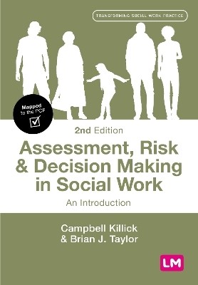 Assessment, Risk and Decision Making in Social Work(English, Paperback, Killick Campbell)