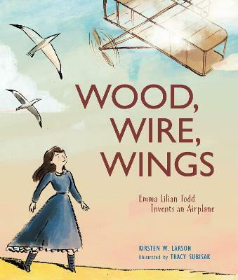 Wood, Wire, Wings(English, Hardcover, Larson Kirsten W.)