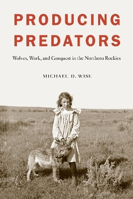Producing Predators(English, Electronic book text, Wise Michael D.)