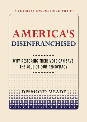 America's Disenfranchised(English, Paperback, Meade Desmond)