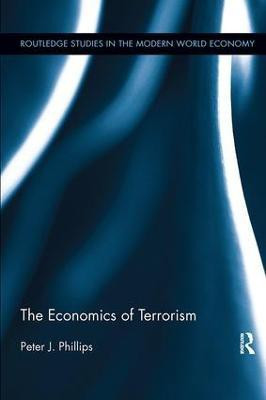 The Economics of Terrorism(English, Paperback, Phillips Peter J.)