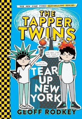 The Tapper Twins Tear Up New York(English, Paperback, Rodkey Geoff)