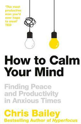 How to Calm Your Mind(English, Hardcover, Bailey Chris)
