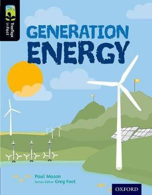 Oxford Reading Tree TreeTops inFact: Level 20: Generation Energy(English, Paperback, Mason Paul)