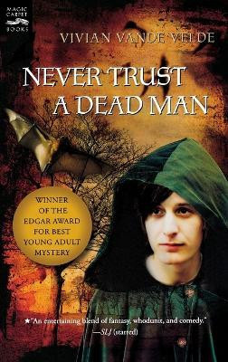 Never Trust a Dead Man(English, Paperback, Velde Vivian Vande)