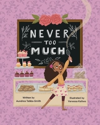 Never Too Much(English, Paperback, Tabbs-Smith Aundrea)