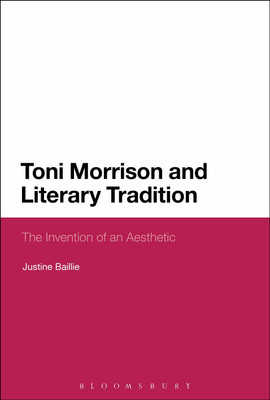 Toni Morrison and Literary Tradition(English, Paperback, Baillie Justine Dr)