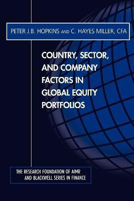 Country, Sector, and Company Factors in Global Equity Portfolios(English, Paperback, Hopkins Peter J. B.)