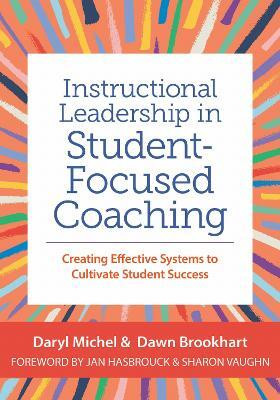 Instructional Leadership in Student-Focused Coaching(English, Paperback, Michel Daryl)