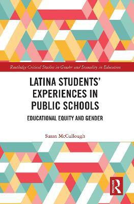 Latina Students' Experiences in Public Schools(English, Paperback, McCullough Susan)