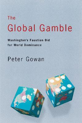 The Global Gamble(English, Paperback, Gowan Peter)
