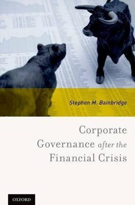 Corporate Governance after the Financial Crisis(English, Hardcover, Bainbridge Stephen M.)
