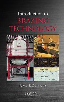 Introduction to Brazing Technology(English, Electronic book text, Roberts P.M)