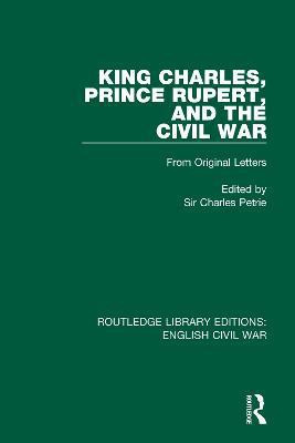 King Charles, Prince Rupert and the Civil War(English, Paperback, Petrie Charles)