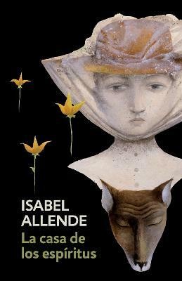 La casa de los espiritus / The House of the Spirits(Spanish, Paperback, Allende Isabel)