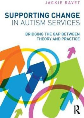 Supporting Change in Autism Services(English, Paperback, Ravet Jackie)