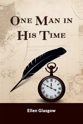 One Man In His Time(Paperback, Ellen Glasgow)