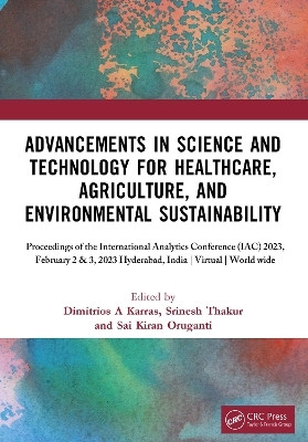 Advancements in Science and Technology for Healthcare, Agriculture, and Environmental Sustainability(English, Paperback, unknown)