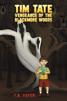 Tim Tate - Vengeance of the Blackmore Woods(English, Paperback, Sayed Z B)