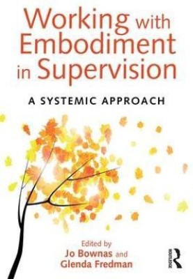 Working with Embodiment in Supervision(English, Paperback, unknown)