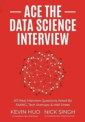 Ace the Data Science Interview(Paperback, kevin huo)