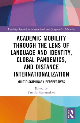 Academic Mobility through the Lens of Language and Identity, Global Pandemics, and Distance Internationalization(English, Hardcover, unknown)