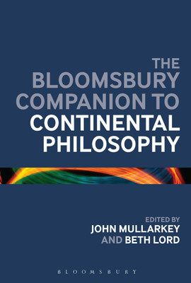The Bloomsbury Companion to Continental Philosophy(English, Paperback, unknown)