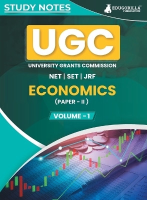 UGC NET Paper II Economics (Vol 1)  - Topic-wise Notes (English Edition) | A Complete Preparation Study Notes with Solved MCQs(Paperback, EduGorilla Prep Experts)