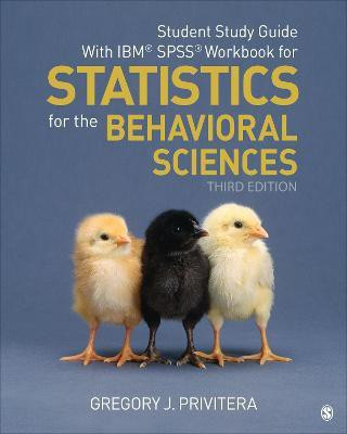 Student Study Guide With IBM (R) SPSS (R) Workbook for Statistics for the Behavioral Sciences(English, Paperback, Privitera Gregory J.)
