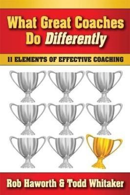 What Great Coaches Do Differently(English, Paperback, Haworth Rob)