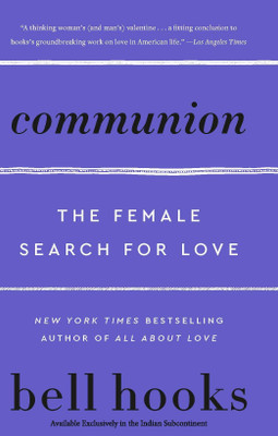 Communion : The Female Search For Love(Paperback, Bell Hooks)