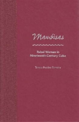 Mambisas(English, Hardcover, University Press of Florida)