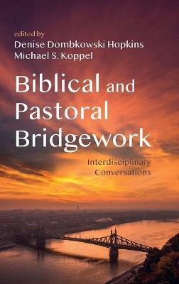 Biblical and Pastoral Bridgework(English, Hardcover, unknown)