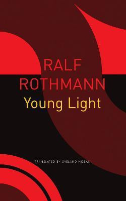 Young Light(English, Paperback, Rothmann Ralf)