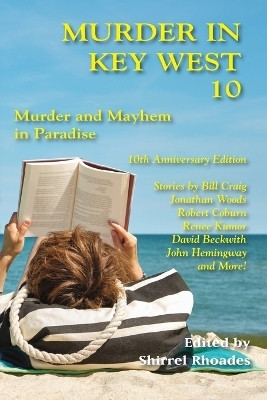 Murder In Key West 10-Murder and Mayhem In Paradise(English, Paperback, Hemingway John)