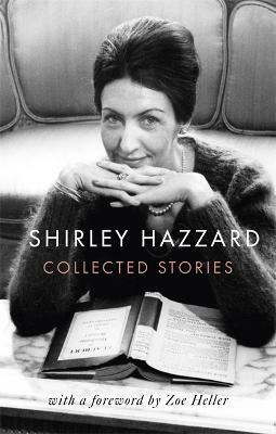 The Collected Stories of Shirley Hazzard(English, Paperback, Hazzard Shirley)