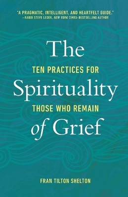 The Spirituality of Grief(English, Paperback, Shelton Fran Tilton)