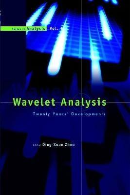 Wavelet Analysis: Twenty Years' Developments: Proceedings Of The International Conference Of Computational Harmonic Analysis(English, Hardcover, unknown)