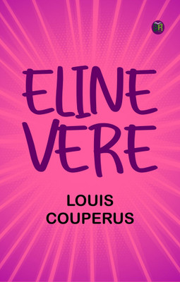 Eline Vere(Paperback, Louis Couperus)