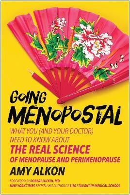 Going Menopostal(English, Paperback, Alkon Amy)