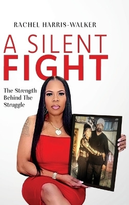 A Silent Fight(English, Hardcover, Harris-Walker Rachel)